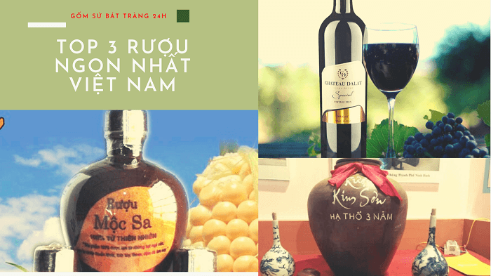 Top 3 rượu ngon nhất Việt Nam mà nhắc đến ai cũng biết