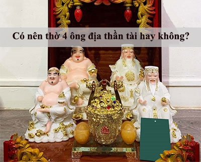 Những hình ảnh về bàn thờ với 4 ông Địa Thần Tài sẽ khiến bạn hiểu thêm về tín ngưỡng phương Đông và cách thờ cúng cho những vị thần này.